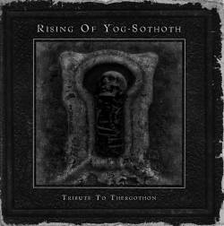 Thergothon : Rising of Yog Sothoth - Tribute to Thergothon